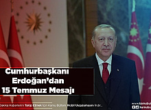 Cumhurbaşkanı Erdoğan’dan 15 Temmuz Mesajı