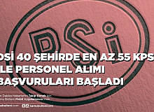 DSİ 40 Şehirde Yazılı ve Sözlü Sınav Olmadan En Az 55 KPSS ile Sözleşmeli Personel Alımı Yapacak Başvurular Başladı