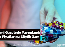 Karar Resmi Gazetede İlaca Büyük Zam Geldi