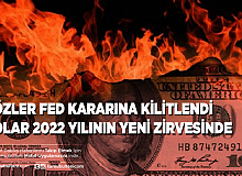 Piyasalar Fed Kararına Kilitlenirken Dolarda Yeni Zirveler Geldi
