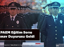 Polis Akademisi Duyurdu PAEM Eğitim Sonu Sınav Tarihi Açıklandı