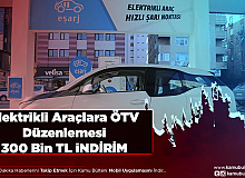 Resmi Gazetede Yayımlandı Elektrikli Arabalara 300 Bin TL İndirim