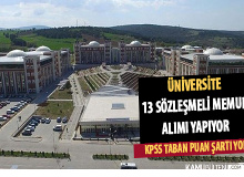 Üniversite KPSS Taban Puansız 13 Sözleşmeli Memur Alıyor