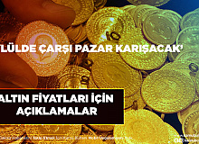 Altın Fiyatları İle İlgili Bomba Açıklama ‘Eylülde Çarşı Pazar Karışacak’