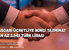 Asgari Ücretliye İkinci Tazminat En Az 2.543 Lira
