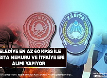Belediye En Az 60 KPSS ile İtfaiye Eri ve Zabıta Memuru Alımı Yapıyor