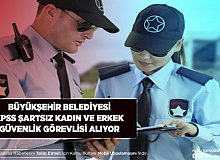 Büyükşehir Belediyesi KPSS Şartsız Daimi Kadın ve Erkek Güvenlik Görevlisi Alımı Yapıyor