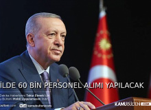 Erdoğan Müjdeyi Verdi: Okullara 60 Bin Personel Alımı Yapılacak