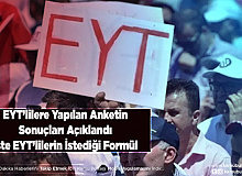 EYT Anket Sonuçları Belli Oldu İşte EYT’lilerin İstediği Formül