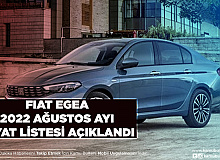 Fiat Egea Ağustos 2022 Satış Fiyatları Açıkladı