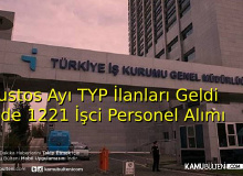 İŞKUR Ağustos Ayı TYP İlanları Yayımlandı:7 İlde 1221 İşçi Personel Alımı Yapılacak