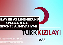 Kızılay En Az Lise Mezunu KPSS Şartı Olmadan Personel Alımı Yapıyor
