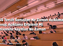 YKS Tercih Sonuçları Ne Zaman Açıklanacak Sonuç Açıklama Ertelenir Mi Üniversite Kayıtları Ne Zaman