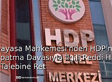 Anayasa Mahkemesinden HDP'nin Kapatma Davasıyla İlgili Reddi Hakim Talebine Ret