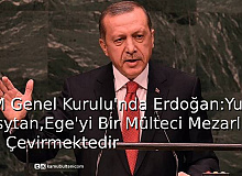 BM Genel Kurulu’nda Erdoğan: Yunanistan Ege'yi Bir Mülteci Mezarlığına Çevirmektedir
