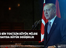 Cumhurbaşkanı Erdoğan’dan 150 Bin TOKİ Müjdesi Sayı Çok Değişti