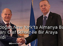 Erdoğan, New York'ta Almanya Başbakanı Olaf Scholz İle Bir Araya Geldi