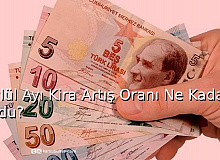 Eylül Ayı Kira Artış Oranı Ne Kadar Oldu?