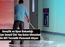 Gençlik ve Spor Bakanlığı Türkiye Geneli Üst Yaş Sınırı Olmadan 2 Bin 981 Temizlik Personeli Alıyor KPSS Mezuniyet ve Diğer Şartlar