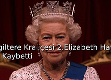İngiltere Kraliçesi 2. Elizabeth Hayatını Kaybetti