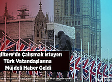 İngiltere’de Çalışmak İsteyen Türk Vatandaşlarına Müjdeli Haber Geldi