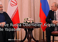İran ve Rusya Ödemeleri, Kripto Para ile Yapabilir
