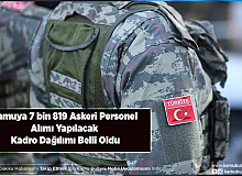 Kamuya 7 bin 819 Askeri Personel Alımı Yapacak Kadro Dağılımı Belli Oldu