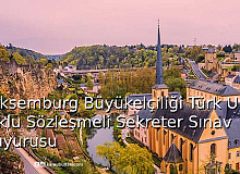 Lüksemburg Büyükelçiliği Türk Uyruklu Sözleşmeli Sekreter Sınav Duyurusu