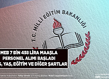 Milli Eğitim Bakanlığı (MEB) 7458 Lira Maaşla Personel Alımı Başladı KPSS Yaş ve Diğer Şartlar Belli Oldu