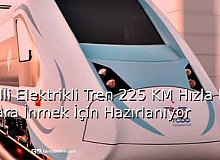 Milli Elektrikli Tren 225 KM Hızla Raylara İnmek İçin Hazırlanıyor