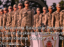 Milli Savunma Bakanlığı Personel Temin Daire Başkanlığından Kuvvet Komutanlıklarına Sözleşmeli Er Temini Duyurusu