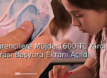 Öğrencilere Müjde: 1600 TL Yardım Parası Başvuru Ekranı Açıldı