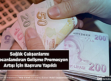 Sağlık Çalışanlarına Güzel Haber Promosyon Güncellemesi İçin Başvuru Yapıldı