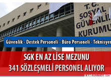 SGK En Az Lise Mezunu 341 Sözleşmeli Personel Alımı Yapacak