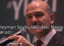 Süleyman Soylu, ABD'deki Malını Açıkladı