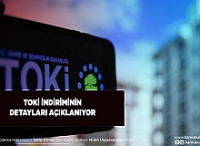 TOKİ İndiriminin Detayları Açıklanıyor