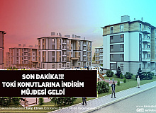 TOKİ Konutları İçin İndirim Müjdesi Geldi
