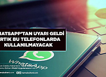 WhatsApp’tan Açıklama Geldi Artık Bu Cihazlarda Kullanılmayacak