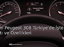 Yeni Peugeot 308 Türkiye'de: İşte Fiyatı ve Özellikleri