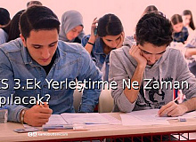 YKS 3. Ek Yerleştirme Ne Zaman Yapılacak?