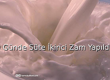 10 Günde Süte İkinci Zam Yapıldı
