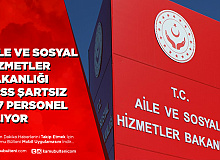 Aile ve Sosyal Hizmetler Bakanlığı KPSS Şartsız 417 Personel Alımı Yapıyor