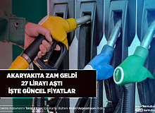 Akaryakıta Zam Geldi 27 Lirayı Geçti İşte Güncel Fiyatlar