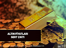 Altın Fiyatları Sert Çıktı Uçuşa Geçti