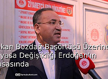 Bakan Bozdağ:  Başörtüsü Üzerine Anayasa Değişikliği Erdoğan'ın Masasında