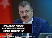 Bakan Fahrettin Koca Açıkladı Hastanelerde Randevu Sistemi Değişiyor Mu?