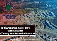 Bakan Kurum Açıkladı TOKİ arsalarında Süre ve Kat Şartı Açıklandı Bu Şartı Yerine Getirmeyenin Arsası Geri Alınacak