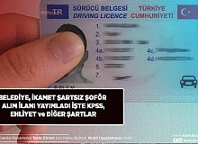Belediyeden Şoför Alımı İlanı Geldi İkamet Şartı Yok KPSS Ehliyet ve Diğer Şartlar