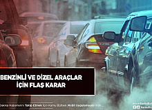 Benzinli ve Dizel Araçlar İçin Flaş Karar O Tarihten Sonra Satılmayacak