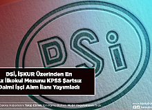 DSİ İŞKUR Üzerinden En Az İlkokul Mezunu KPSS Şartsız Daimi İşçi Alım İlanı Yayımladı Başvurular Başladı